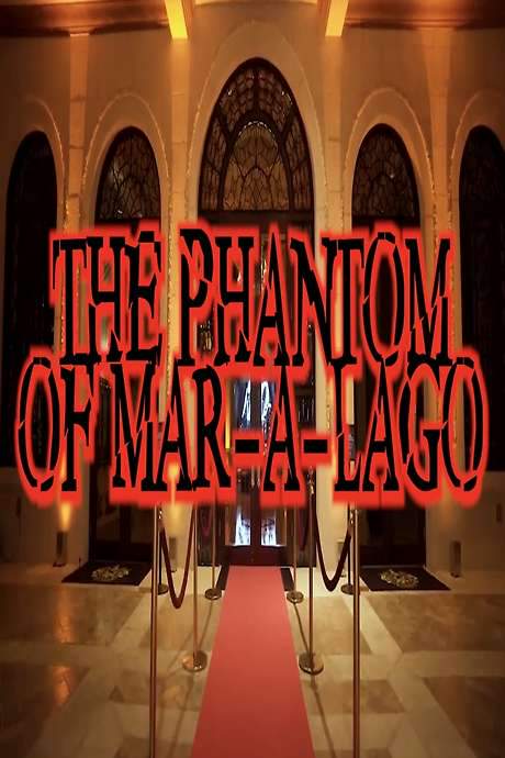 The Phantom of Mar-a-Lago